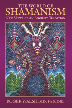 Paperback The World of Shamanism: New Views of an Ancient Tradition Book