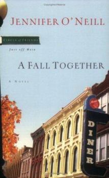 A Fall Together (Circle of Friends, Just Off Main) - Book #1 of the Circle of Friends, Just off Main