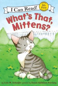 Hardcover What's That, Mittens? Book