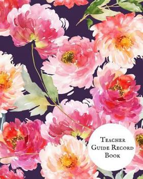 Paperback Teacher Guide Record Book: Undated Teaching Resources Teacher Record Notebook Grade Book & Lesson Plans Classroom Organization & Time Management Book