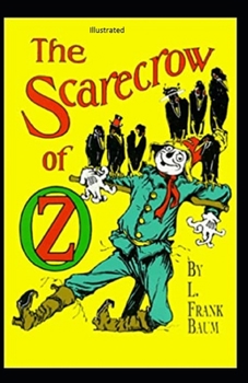 The Scarecrow of Oz Illustrated