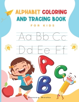 Paperback Alphabet Coloring and Tracing Book for kids: Amazing Activity Book For Kids: Alphabet Coloring and Tracing, Ages:4-7 Book