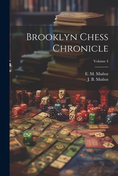 Paperback Brooklyn Chess Chronicle; Volume 4 Book