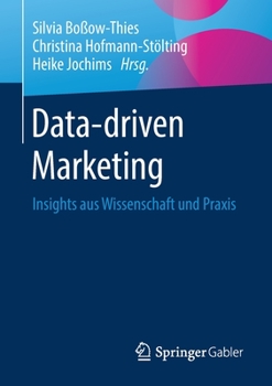 Paperback Data-Driven Marketing: Insights Aus Wissenschaft Und PRAXIS [German] Book