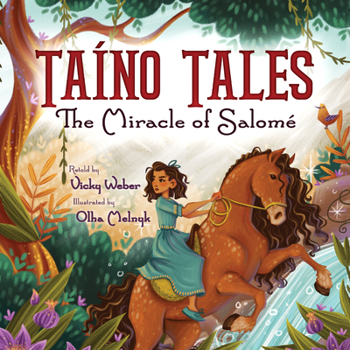 Hardcover Taíno Tales: The Miracle of Salomé Book