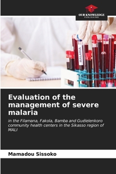 Paperback Evaluation of the management of severe malaria Book