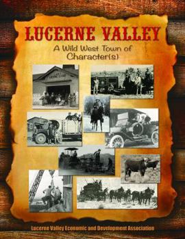 Paperback LUCERNE VALLEY A Wild West Town of Character(s) Book