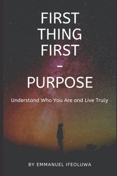 Paperback First Thing First - Purpose Book