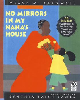 Hardcover No Mirrors in My Nana's House [With "Sweet Honey in the Rock"] Book