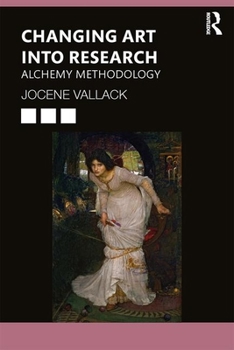 Paperback Changing Art into Research: Soliloquy Methodology Book