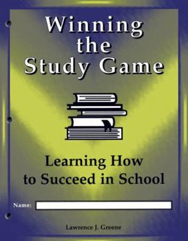 Paperback Winning the Study Game (Consumable Student Edition): Learning How to Suceed in School Book