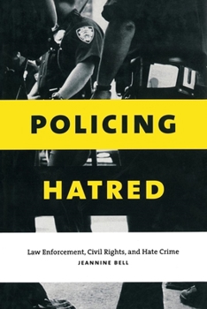 Paperback Policing Hatred: Law Enforcement, Civil Rights, and Hate Crime Book
