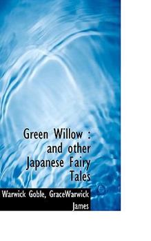 Paperback Green Willow: And Other Japanese Fairy Tales Book
