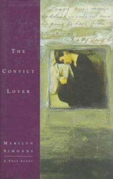 Hardcover The Convict Lover: A True Story Book