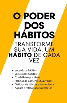 Paperback O poder dos hábitos: transforme sua vida, um hábito de cada vez [Portuguese] Book