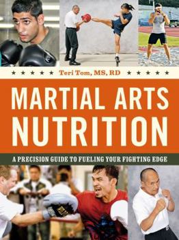 Paperback Martial Arts Nutrition: A Precision Guide to Fueling Your Fighting Edge Book