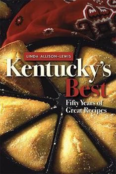 Paperback Kentucky's Best: Fifty Years of Great Recipes Book