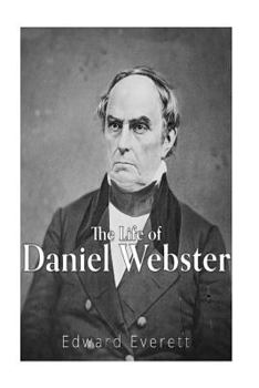 Paperback The Life of Daniel Webster Book