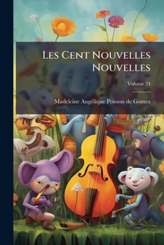 Paperback Les Cent Nouvelles Nouvelles; Volume 24 [French] Book