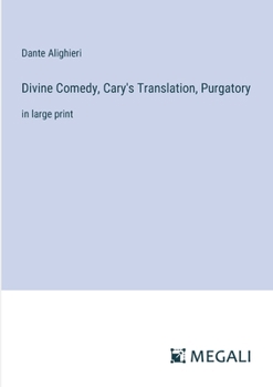 Paperback Divine Comedy, Cary's Translation, Purgatory: in large print Book