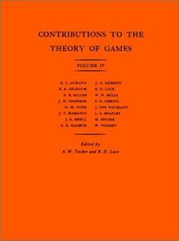 Contributions to the Theory of Games, Volume IV. (AM-40) (Annals of Mathematics Studies) - Book #40 of the Annals of Mathematics Studies