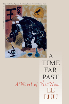 Hardcover A Time Far Past: A Novel of Viet Nam Book