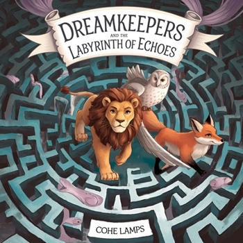 Paperback Dreamkeepers and the Labyrinth of Lost Dreams Book