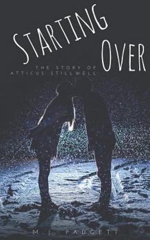 Paperback Starting Over: The Story of Atticus Stillwell: A Yellow Note Spin Off Short Book