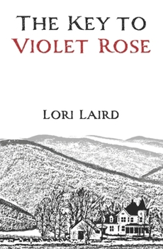 Paperback The Key to Violet Rose Book