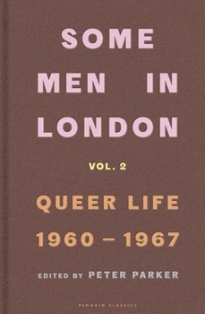 Hardcover Some Men In London: Queer Life, 1960-1967 /anglais Book