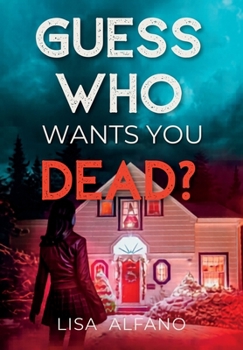 Guess Who Wants You Dead? : An Elite Boarding School Thriller of Secrets and Revenge