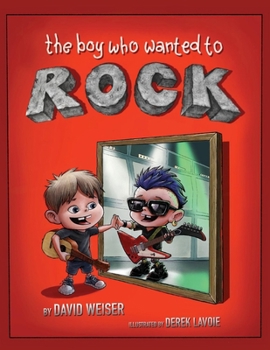 Paperback The Boy Who Wanted to Rock Book