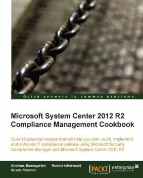 Paperback Microsoft System Center 2012 Compliance Management Cookbook Book