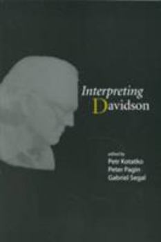 Interpreting Davidson (Center for the Study of Language and Information - Lecture Notes)