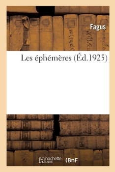 Paperback Les Éphémères [French] Book