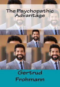 Paperback The Psychopathic Advantage Book