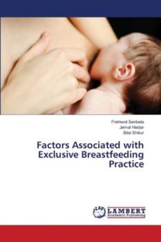 Paperback Factors Associated with Exclusive Breastfeeding Practice Book