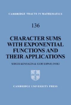 Hardcover Character Sums with Exponential Functions and Their Applications Book