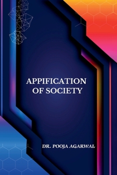 Paperback Appification of Society: Societal impact And legal dimensions Book