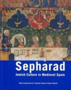 Paperback Remembering Sepharad: Jewish Culture in Medieval Spain Book