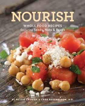 Paperback Nourish: Whole Food Recipes Featuring Seeds, Nuts and Beans Book