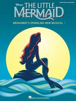 Paperback The Little Mermaid: Broadway's Sparkling New Musical Book