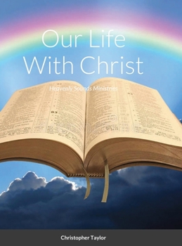 Hardcover Our Life With Christ Hardback Book