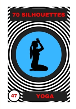 Paperback Yoga: 70 Silhouettes Book