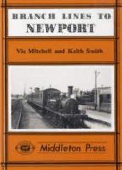 Hardcover Branch Lines to Newport: From Ryde, Sandown, Ventnor West, Freshwater and Cowes Book