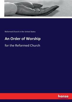 Paperback An Order of Worship: for the Reformed Church Book