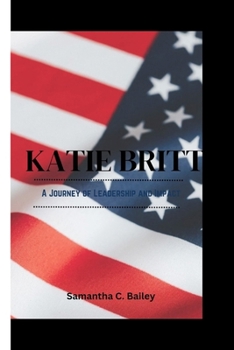 Paperback Katie Britt: A Journey of Leadership and Impact Book