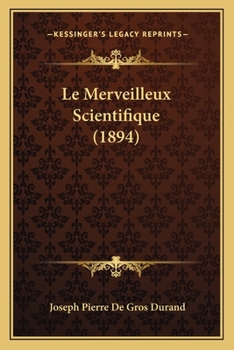 Paperback Le Merveilleux Scientifique (1894) [French] Book