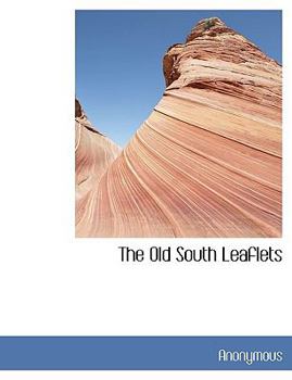 Paperback The Old South Leaflets [Large Print] Book