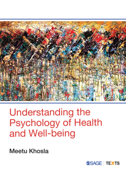 Paperback Understanding the Psychology of Health and Well-Being Book